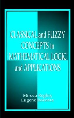 Classical and Fuzzy Concepts in Mathematical Logic and Applications,  Professional Version