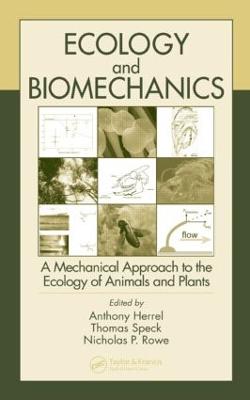 Ecology and Biomechanics: A Mechanical Approach to the Ecology of Animals and Plants