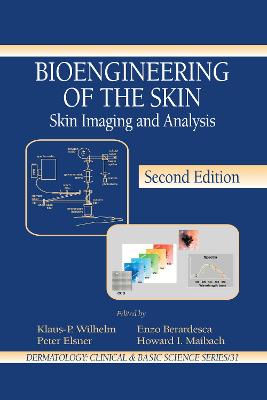 Bioengineering of the Skin: Skin Imaging & Analysis 2nd edition