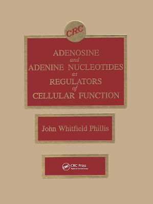 Adenosine and Adenine Nucleotides As Regulators of Cellular Function