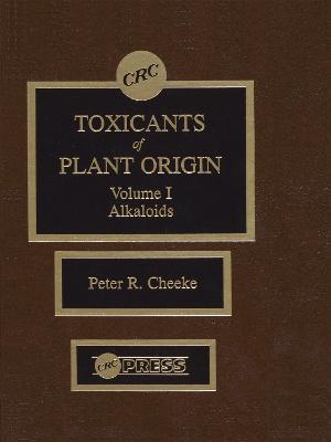 Toxicants of Plant Origin: Alkaloids, Volume I