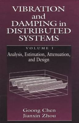 Vibration and Damping in Distributed Systems, Volume I