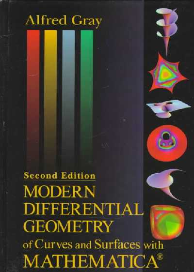 Modern Differential Geometry of Curves and Surfaces with Mathematica, Second  Edition 2nd New edition