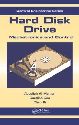 Hard Disk Drive: Mechatronics and Control