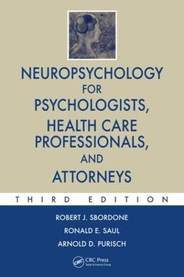 Neuropsychology for Psychologists, Health Care Professionals, and Attorneys 3rd edition