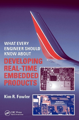 What Every Engineer Should Know About Developing Real-Time Embedded Products