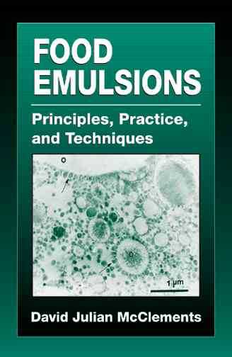 Food Emulsions: Principles, Practice, and Techniques