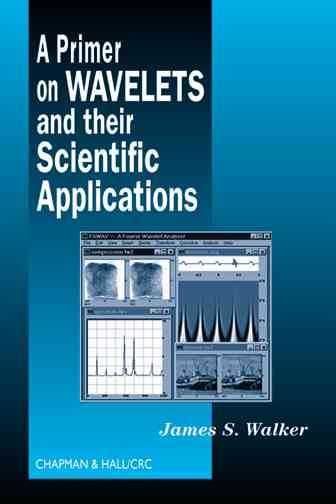 Primer on Wavelets and Their Scientific Applications