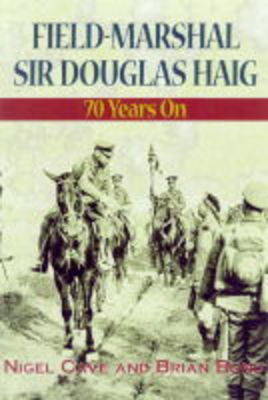 Haig: A Re-appraisal 70 Years on