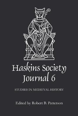 Haskins Society Journal 6: 1994. Studies in Medieval History