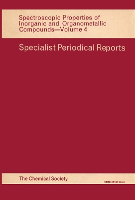 Spectroscopic Properties of Inorganic and Organometallic Compounds: Volume 4