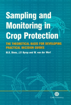 Sampling and Monitoring in Crop Protection: The Theoretical Basis for Developing Practical Decision Guides