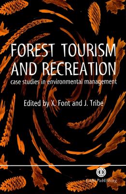 Forest Tourism and Recreation: Case Studies in Environmental Management