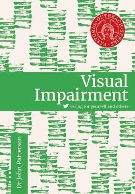 Visual Impairment: Caring for Yourself and Others