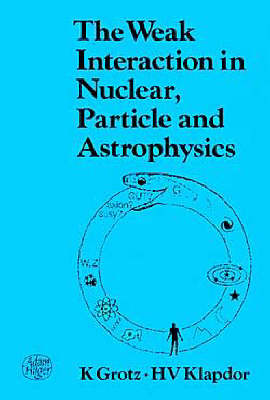 Weak Interaction in Nuclear, Particle and Astrophysics