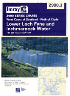 Imray Chart 2900.3: Lower Loch Fyne 2006 Revised edition