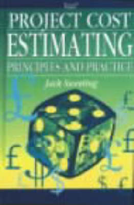 Project Cost Estimating: Principles and Practice