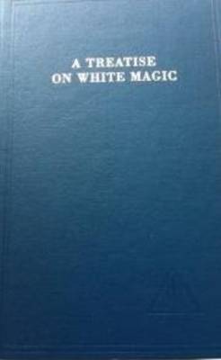 Treatise on White Magic 2nd edition