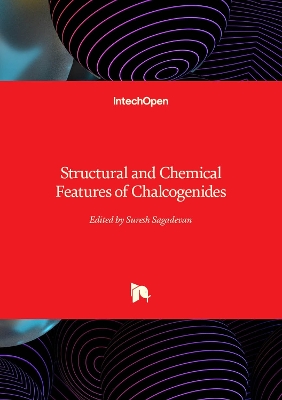 Structural and Chemical Features of Chalcogenides