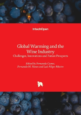 Global Warming and the Wine Industry: Challenges, Innovations and Future Prospects
