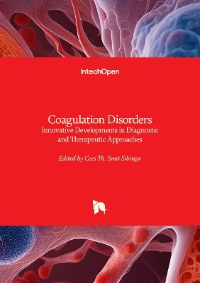 Coagulation Disorders: Innovative Developments in Diagnostic and Therapeutic Approaches