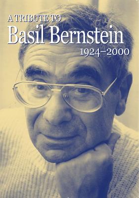 Tribute to Basil Bernstein 1924-2000