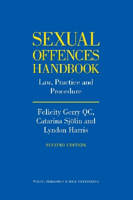 Sexual Offences Handbook: Law, Practice and Procedure 2nd Revised edition