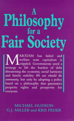 Philosophy for a Fair Society (Georgist Paradigm series)
