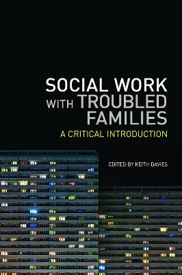Social Work with Troubled Families: A Critical Introduction