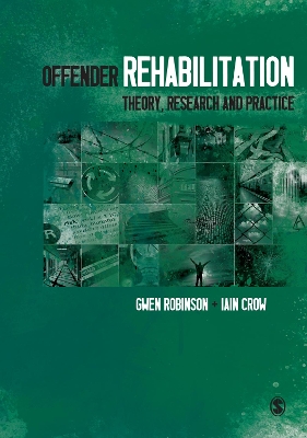 Offender Rehabilitation: Theory, Research and Practice