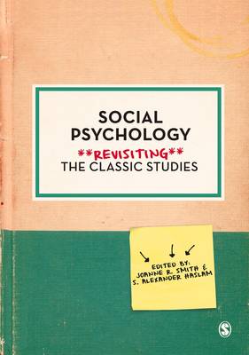Social Psychology: Revisiting the Classic Studies