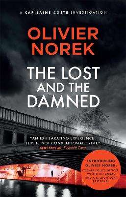 Lost and the Damned: A gritty, gripping crime novel set in France's most dangerous suburb