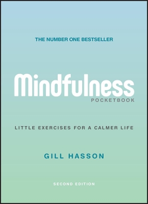 Mindfulness Pocketbook: Little Exercises for a Calmer Life 2nd edition