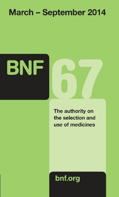 British National Formulary (BNF) 67 67th Revised edition