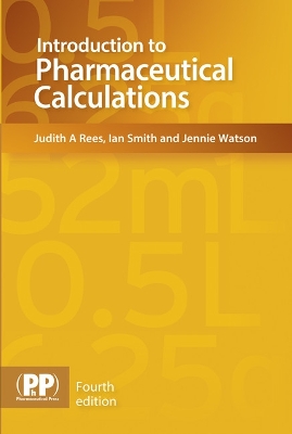 Introduction to Pharmaceutical Calculations 4th Revised edition