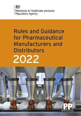 Rules and Guidance for Pharmaceutical Manufacturers and Distributors (Orange  Guide) 2022 Revised edition