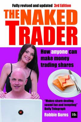 Naked Trader: How anyone can make money trading shares