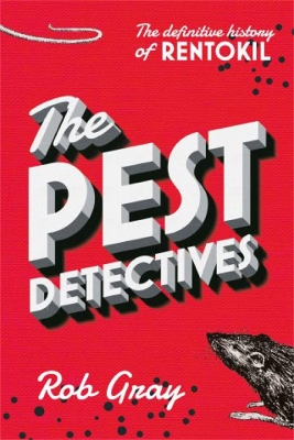 Pest Detectives: The definitive history of Rentokil