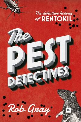 Pest Detectives: The Definitive Guide to Rentokil