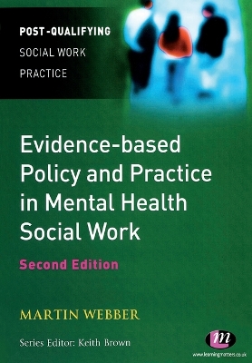 Evidence-based Policy and Practice in Mental Health Social Work 2nd Revised edition