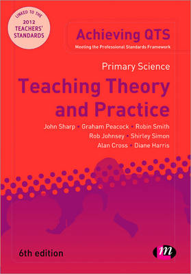 Primary Science: Teaching Theory and Practice 6th Revised edition
