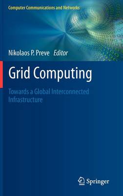 Grid Computing: Towards a Global Interconnected Infrastructure