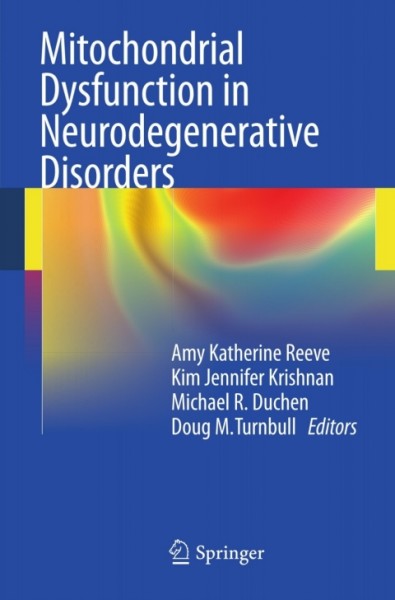 Mitochondrial Dysfunction in Neurodegenerative Disorders