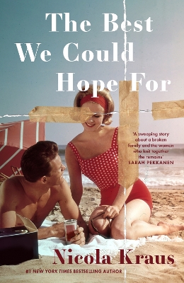Best We Could Hope For: A powerful family saga about loyalty, memory and the weight of secrets