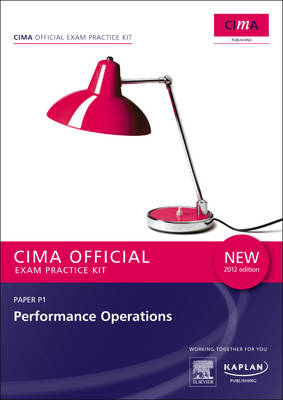 P1 Performance Operations - CIMA Practice Exam Kit, Operational level paper P1