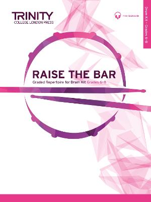 Raise the Bar - Drum Kit Grades 6-8
