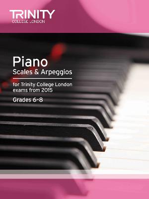 Piano Scales & Arpeggios Grades 6-8 Piano teaching material