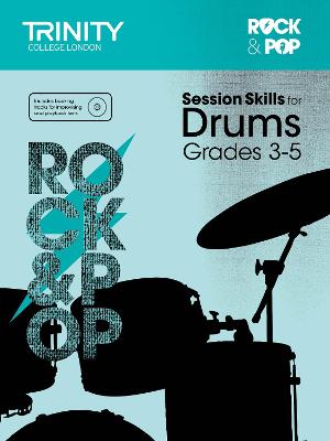 Rock & Pop Session Skills For Drums - Grade 3-5 Drums