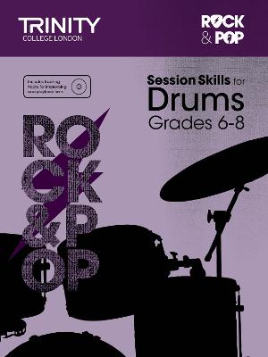Rock & Pop Session Skills For Drums Grades 6-8 Drums