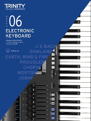 Trinity Electronic Keyboard Grade 6 from 2019 and Technical Work - Grade 6